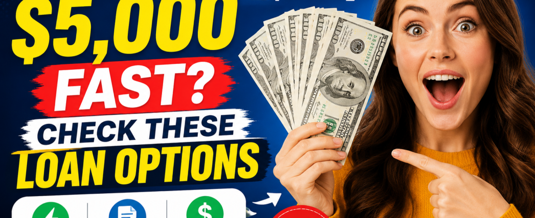 Need $5,000 Fast? Check These Loan Options